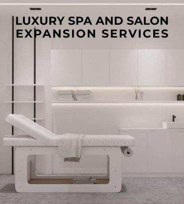 Luxury spa expansion and salon expansion services Dubai